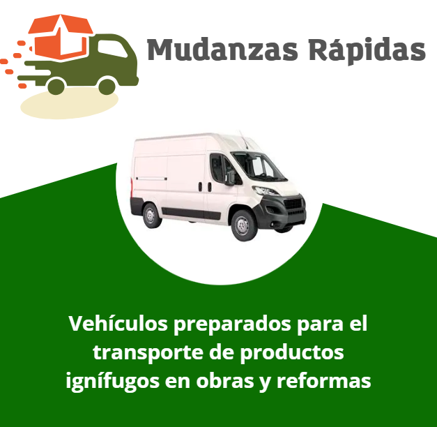 Vehículos preparados para el transporte de productos ignífugos en obras y reformas