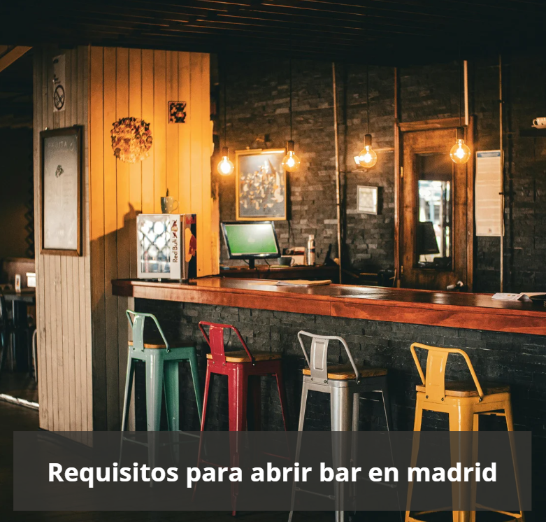 Requisitos para abrir bar en madrid