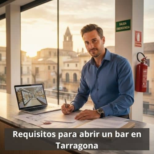 Requisitos para abrir un bar en Tarragona